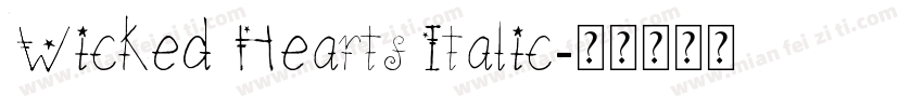 Wicked Hearts Italic字体转换